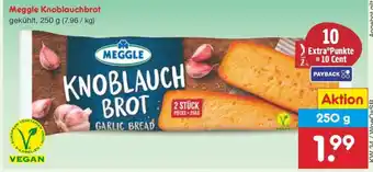 Netto Marken-Discount MEGGLE Knoblauchbrot Angebot