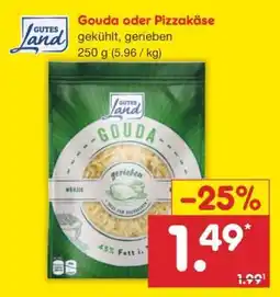 Netto Marken-Discount Gouda oder Pizzakäse Angebot