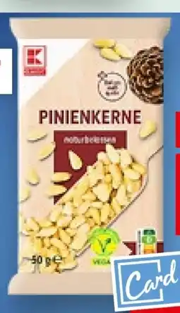 Kaufland K-Classic Pinienkerne Angebot