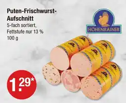 V Markt Höhenrainer puten-frischwurst-aufschnitt Angebot