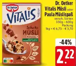 Edeka Dr. Oetker Vitalis Müsli oder Paula Müslispaẞ Angebot