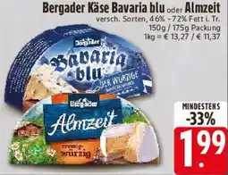 E-Center Bergader Käse Bavaria blu oder Almzeit Angebot