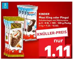 Kaufland Kinder maxi king Angebot