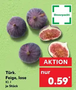 Kaufland Türkische feige, lose Angebot