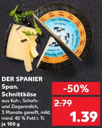 Kaufland DER SPANIER Span. Schnittkäse Angebot
