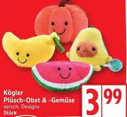 Edeka Kögler Plüsch-Obst & Gemüse Angebot