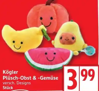 Edeka Kögler Plüsch-Obst & Gemüse Angebot