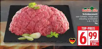 Edeka Bauern Gut Schinkenmett Angebot