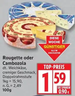 Edeka Rougette oder Cambozola Angebot