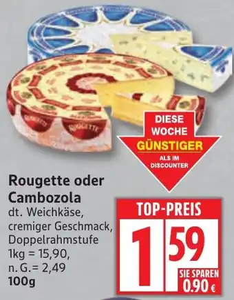 Edeka Rougette oder Cambozola Angebot