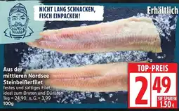 Edeka Aus der mittleren Nordsee Steinbeiẞerfilet Angebot