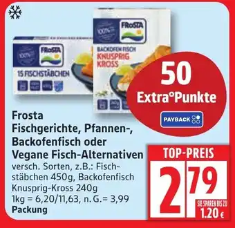 Edeka Frosta Fischgerichte, Pfannen-, Backofenfisch oder Vegane Fisch-Alternativen Angebot