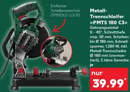 Kaufland PARKSIDE Metall Trennschleifer PMTS 180 C3 Angebot
