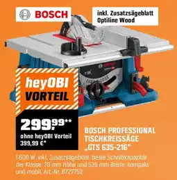OBI BOSCH PROFESSIONAL TISCHKREISSÄGE "GTS 635-216" Angebot