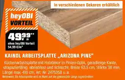 OBI KAINDL ARBEITSPLATTE „ARIZONA PINE" Angebot