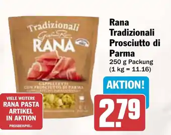 AEZ Rana Tradizionali Prosciutto di Parma Angebot