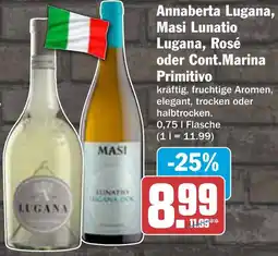 AEZ Annaberta Lugana, Masi Lunatio Lugana, Rosé oder Cont.Marina Primitivo Angebot