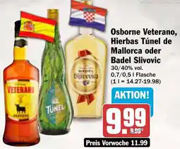 AEZ Osborne Veterano, Hierbas Túnel de Mallorca oder Badel Slivovic Angebot
