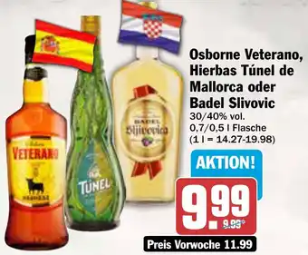 AEZ Osborne Veterano, Hierbas Túnel de Mallorca oder Badel Slivovic Angebot