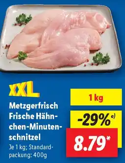 Lidl Metzgerfrisch Frische Hähn- chen-Minuten- schnitzel Angebot