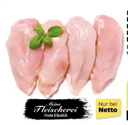 NETTO Meine Fleischerei Hähnchen brustfilets Angebot