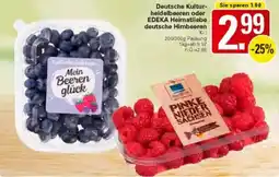 WEZ Deutsche Kulturheidelbeeren oder EDEKA Heimatliebe deutsche Himbeeren Angebot