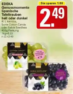 WEZ EDEKA Genussmomente Spanische Tafeltrauben hell oder dunkel Angebot