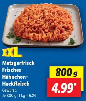 Lidl Metzgerfrisch Frisches Hähnchen- Hackfleisch Angebot