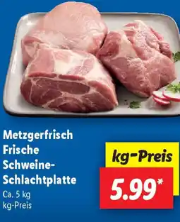 Lidl Metzgerfrisch Frische Schweine- Schlachtplatte Angebot