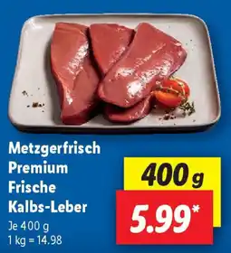 Lidl Metzgerfrisch Premium Frische Kalbs-Leber Angebot