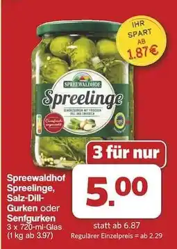 Famila Nord Ost Spreewaldhof Spreelinge, Salz-Dill-Gurken oder Senfgurken Angebot