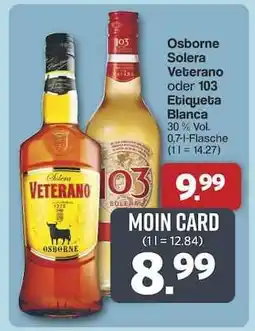 Famila Nord Ost Osborne Solera Veterano oder 103 Etiqueta Blanca Angebot