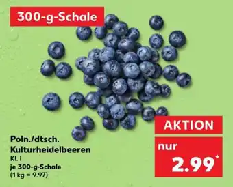 Kaufland Poln./dtsch. Kulturheidelbeeren Angebot