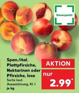 Kaufland Span./ital. Plattpfirsiche, Nektarinen oder Pfirsiche lose Angebot