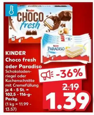 Kaufland KINDER Choco fresh oder Paradiso Angebot