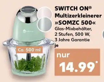 Kaufland SWITCH ON Multizerkleinerer SOMZC 500 Angebot