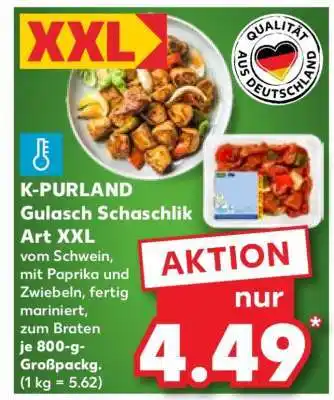 Kaufland K-PURLAND Gulasch Schaschlik Art XXL Angebot