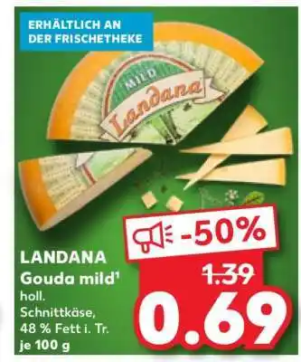 Kaufland Landana Gouda Mild Angebot
