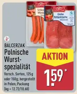 Aldi Nord BALCERZAK Polnische Wurstspezialität Angebot