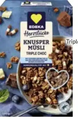 Edeka Edeka Herzstücke Knusper-Müsli Triple Choc Angebot