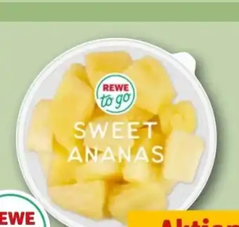 REWE Center Rewe to go Sweet Ananas Angebot