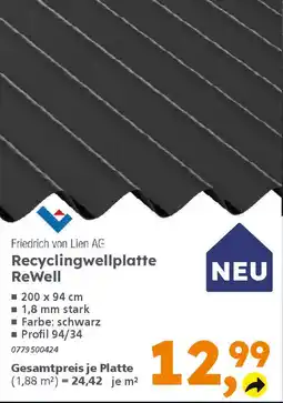 Globus Baumarkt Friedrich von Lien AG Recyclingwellplatte ReWell Angebot