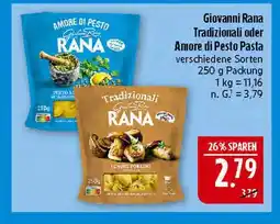 Marktkauf Giovanni rana tradizionali pasta oder amore di pesto pasta Angebot