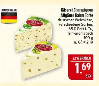 Marktkauf Käserei champignon allgäuer rahm torte Angebot