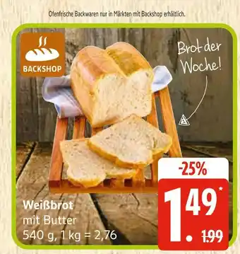 Marktkauf Weißbrot mit butter Angebot