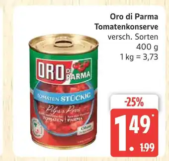Marktkauf Oro di parma tomatenkonserve Angebot