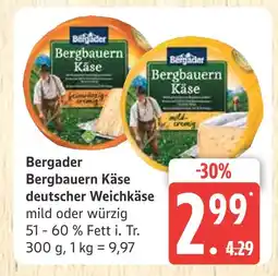 Marktkauf Bergader bergbauern käse deutscher weichkäse Angebot