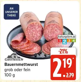 Marktkauf Gutfleisch bauernmettwurst Angebot
