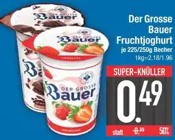 Edeka Der grosse bauer fruchtjoghurt Angebot