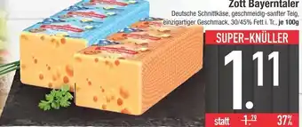 Edeka Zott bayerntaler deutsche schnittkäse Angebot